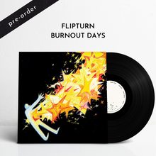 Load image into Gallery viewer, Burnout Days (Vinyl)[Pre-Order]
