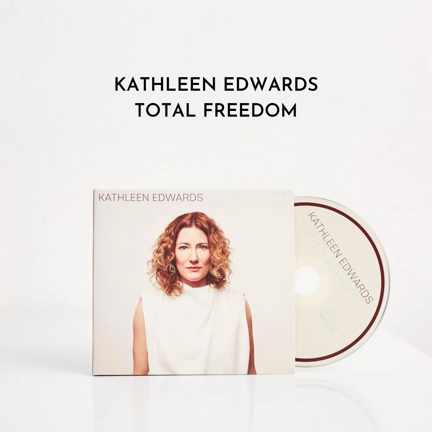 Dualtone Records — Kathleen Edwards: Total Freedom