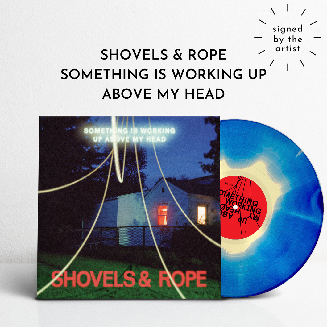 Something Is Working Up Above My Head (Signed Ltd. Edition Vinyl)